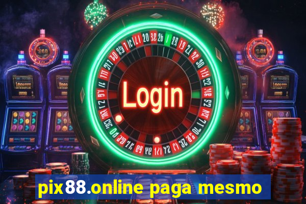 pix88.online paga mesmo